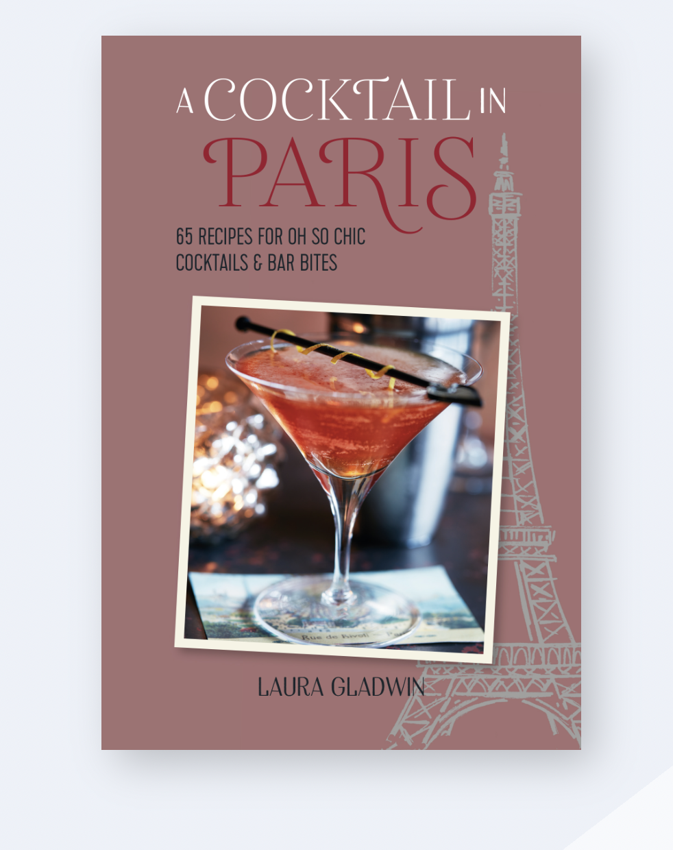 A Cocktail In Paris by Laura Gladwin